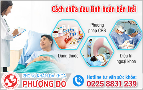 Cách chữa đau tinh hoàn bên trái an toàn và hiệu quả