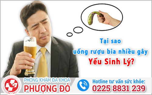 Tại sao uống rượu bia nhiều gây yếu sinh lý?