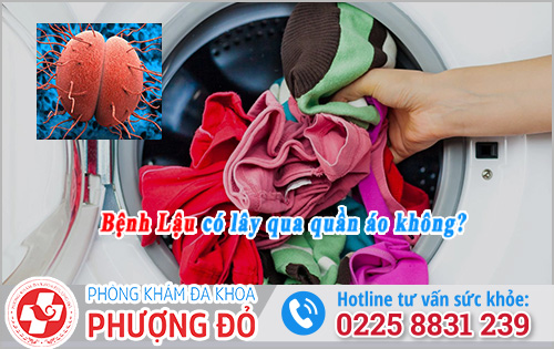 Bệnh lậu có lây qua quần áo không?