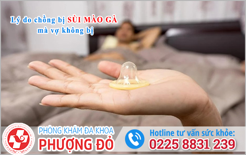 Lý do chồng bị sùi mào gà vợ không bị