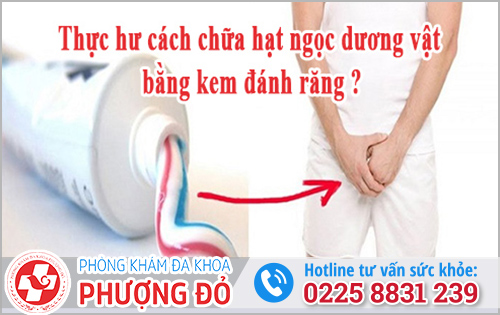 Cách chữa hạt ngọc dương vật bằng kem đánh răng