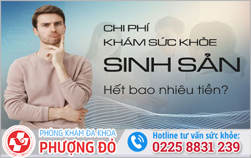 Chi phí khám sức khỏe sinh sản 