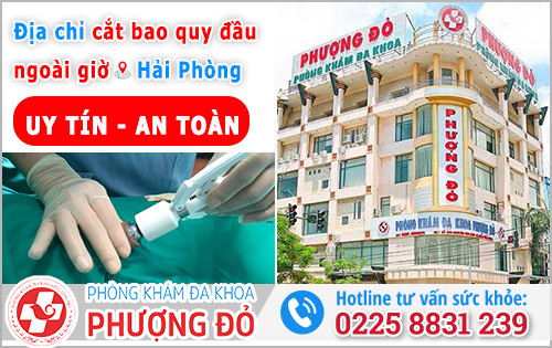 Địa chỉ chuyên cắt bao quy đầu ngoài giờ ở Hải Phòng