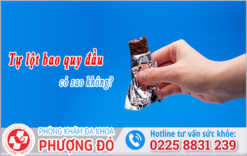 Nam tự lột bao quy đầu có sao không?