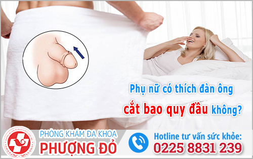 Phụ nữ có thích đàn ông cắt bao quy đầu không?
