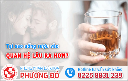 Uống rượu vào quan hệ lâu ra