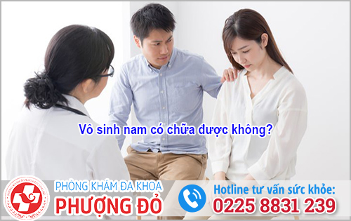 Vô sinh nam có chữa được không?