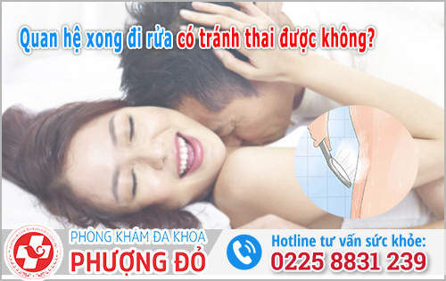 Quan hệ xong đi rửa ngay có thai được không? 
